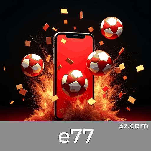 e77 App: Recompensas Exclusivas e Valor Único